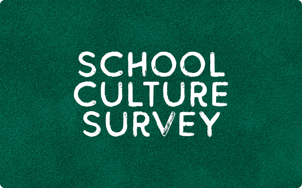 School Culture Survey - Building our Future